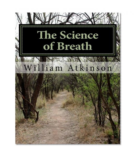 The Science of Breath: Illustrated by Dr. NS Thind