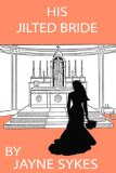 His Jilted Bride