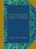 The elements of graphic statics. A text-book for students of engineering;