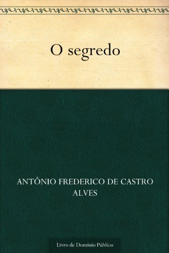 O segredo (Portuguese Edition)