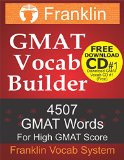 Franklin GMAT Vocab Builder: 4507 GMAT Words For High GMAT Score: FREE Download CD #1 of 22 CDs of GMAT Vocabulary
