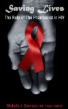 SAVING LIVES: The Role of the Pharmacist in HIV