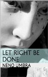 Let Right be Done (Tanner Book 1)