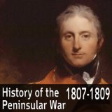 A History of the Peninsular War 1807-1809