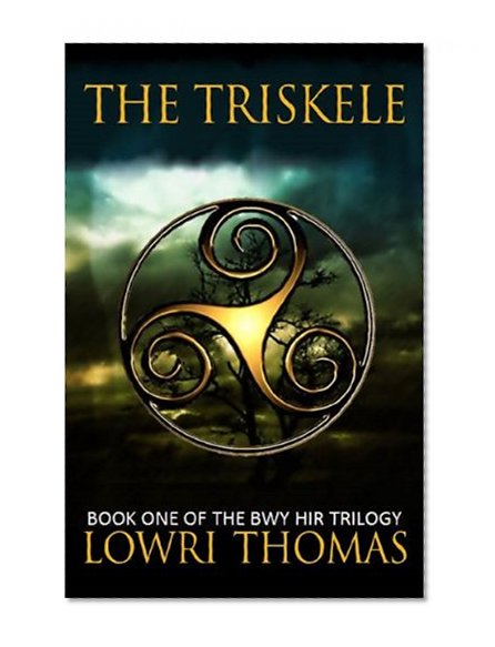 The Triskele (The Bwy Hir Book 1)