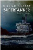 Supertanker, Port of Call