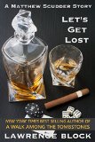 Let's Get Lost (A Matthew Scudder Story Book 8)
