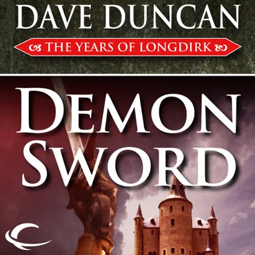Demon Sword: The Years of Longdirk, Book 1