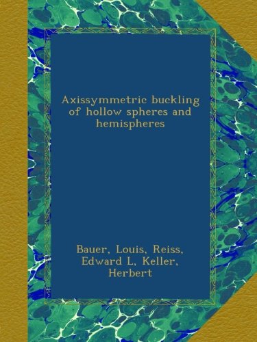 Axissymmetric buckling of hollow spheres and hemispheres