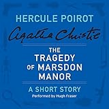 The Tragedy of Marsdon Manor: A Hercule Poirot Short Story