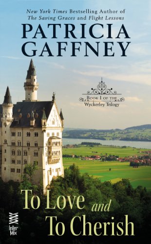 To Love and to Cherish: (Intermix) (A Wyckerley Triology Book 1)