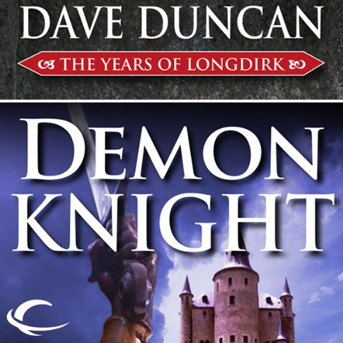Demon Knight: The Years of Longdirk, Book 3