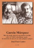 GARCIA MARQUEZ: MÃ¡s de medio siglo de anecdotario inÃ©dito sobre el Nobel colombiano (Spanish Edition)