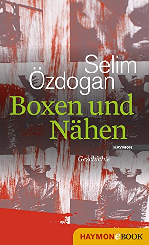 Boxen und NÃ¤hen: Geschichte (German Edition)