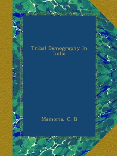 Tribal Demography In India