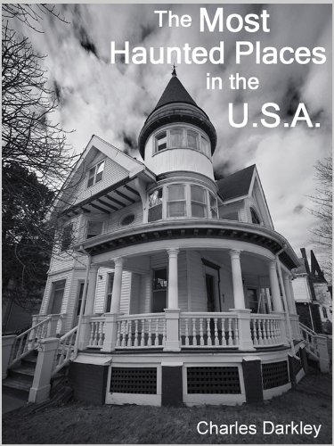 The Most Haunted Places in the USA (A Children's book of hauntings)