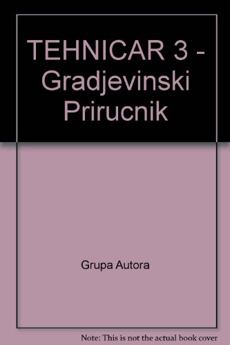 TEHNICAR 3 - Gradjevinski Prirucnik