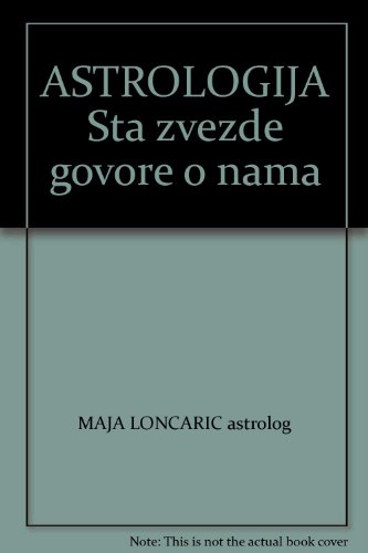 ASTROLOGIJA Sta zvezde govore o nama