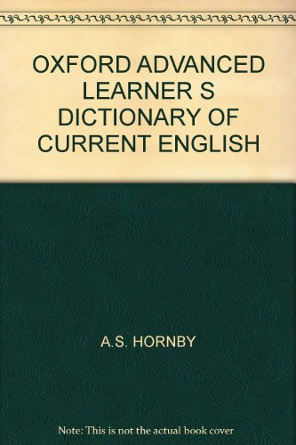 OXFORD ADVANCED LEARNER S DICTIONARY OF CURRENT ENGLISH