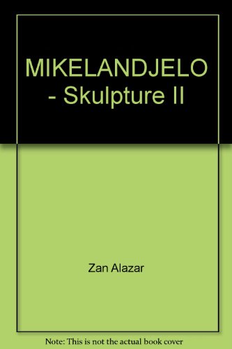 MIKELANDJELO - Skulpture II