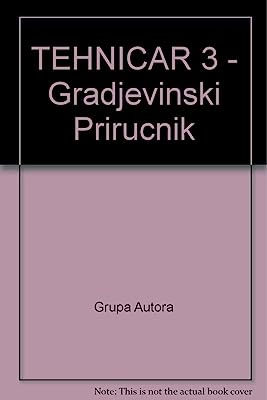 TEHNICAR 3 - Gradjevinski Prirucnik