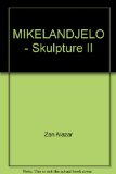 MIKELANDJELO - Skulpture II