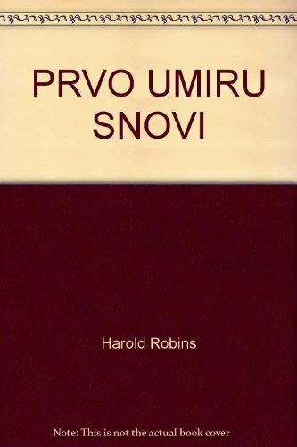 PRVO UMIRU SNOVI