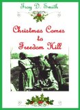 Christmas Comes to Freedom Hill
