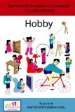 Hobby (Hobbies) - SET DI BASE - ITALIAN VERSION (Bambino di Vocabolario Costruttore Book 10)