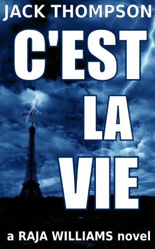 C'est la Vie (Raja Williams Mystery Series Book 2)