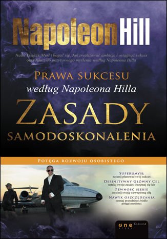 Zasady Samodoskonalenia. Prawa Sukcesu weglug Napoleona Hilla (Polska wersja jezykowa)