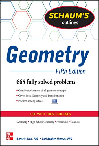 Book Cover Schaum's Outline of Geometry, 5th Edition: 665 Solved Problems + 25 Videos (Schaum's Outlines)