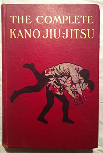 The Complete Kano Jiu-Jitsu: Jiudo. (Judo). Rare 1906 Edition