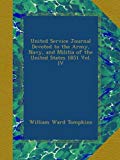 United Service Journal Devoted to the Army, Navy, and Militia of the United States 1851 Vol. IV
