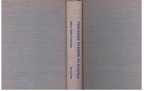 Theodore Parker: An Anthology.