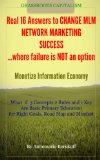 Real 16 Answers to Change MLM Network Marketing Home Business