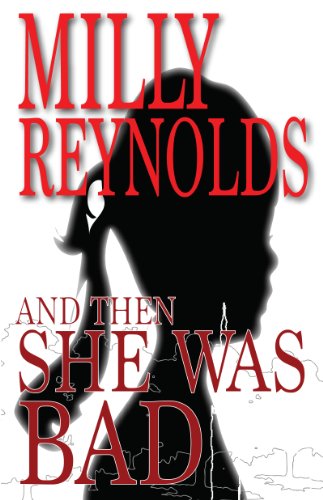 And Then She Was Bad (The Mike Malone Mysteries Book 7)