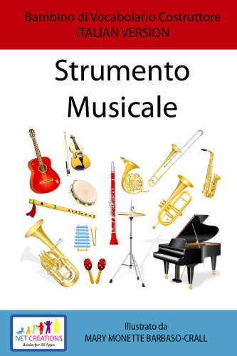 Strumento Musicale (Musical Instruments) - SET DI BASE - ITALIAN VERSION (Bambino di Vocabolario Costruttore Book 17)