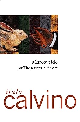 Marcovaldo: Or, The Seasons in the City (Helen and Kurt Wolff Books)