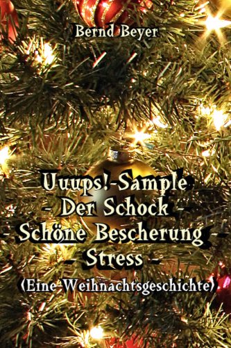 Uuups!-Sample - Der Schock - SchÃ¶ne Bescherung - Stress (Eine Weihnachtsgeschichte) - (German Edition)