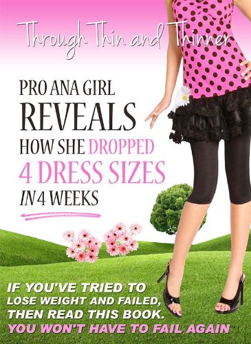 Through Thin and Thinner: 30 Days Pro Ana Diet