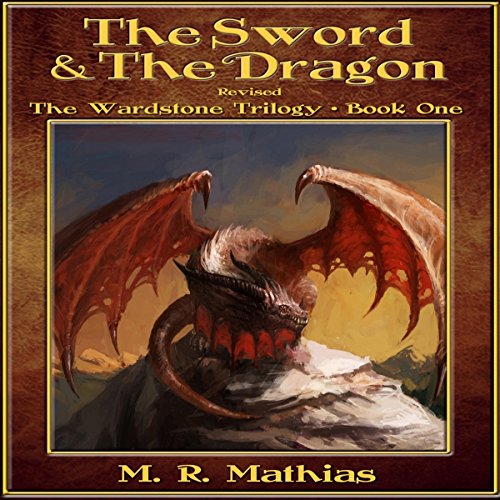 The Sword and the Dragon, Revised: The Wardstone Trilogy, Book 1