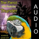 The Parrot Who Rode the Thunder