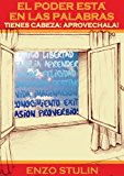 El poder està en las palabras - Tienes cabeza: aprovechala! (Abierta mente nº 1) (Spanish Edition)