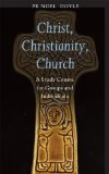 Christ, Christianity, Church: A Study Course for Groups and Individuals