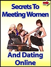 Secrets To Meeting Women And Dating Online