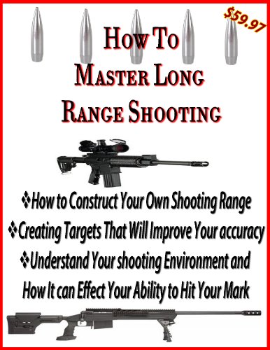 How to Build Your Own Shooting Range | Long Range Shooting for Accuracy | Master Target Shooting (Rifle Accuracy Book 1)