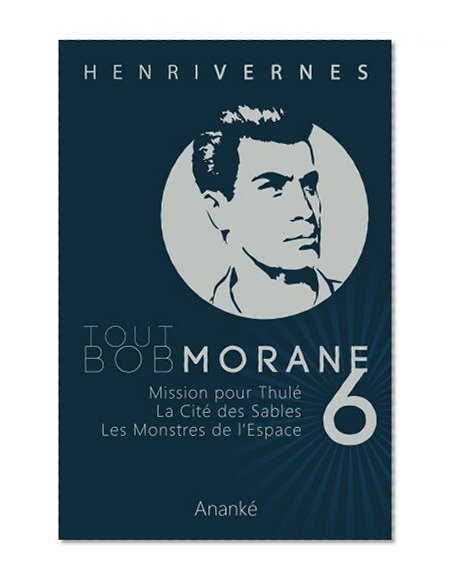 TOUT BOB MORANE/6 (Tout Bob Morane series) (French Edition)