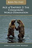 Keys To 1vs1 Age of Empires 2: The Conquerors World Domination (Keys To ... Age of Empires 2: The Conquerors)
