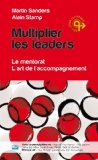 Multiplier les leaders (French Edition)